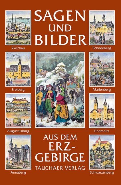 Sagen und Bilder aus dem Erzgebirge - Roger Rössing