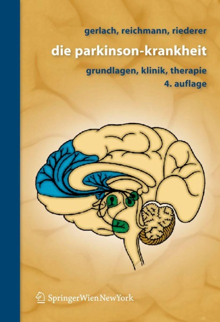 Die Parkinson-Krankheit - Heinz Reichmann, Peter Riederer, Manfred Gerlach