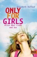 Only For Girls - Elisabeth Raffauf