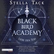 Cover-Bild zum Titel 'Black Bird Academy - Liebe den Tod' von 'Stella Tack'