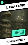Cover-Bild zum Titel 'Das Zauberkäferbuch' von 'L. Frank Baum'