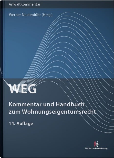 WEG - Kommentar und Handbuch zum Wohnungseigentumsrecht - Johanna Schmidt-Räntsch, Nicole Vandenhouten