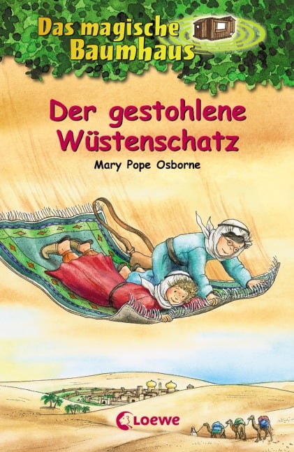 Das magische Baumhaus (Band 32) - Der gestohlene Wüstenschatz - Mary Pope Osborne