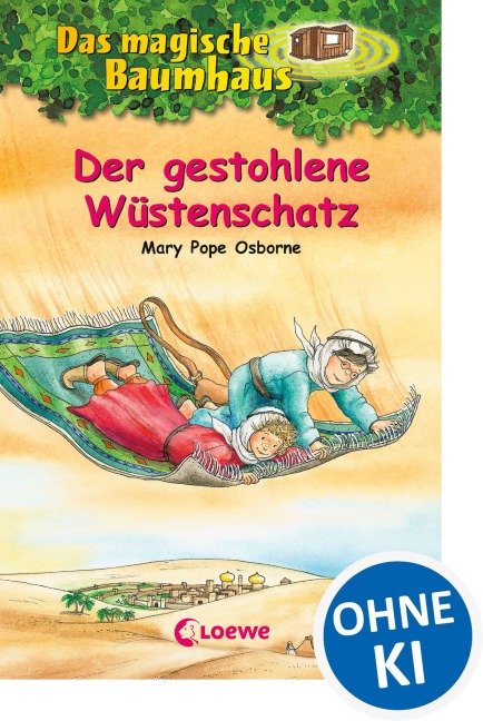 Das magische Baumhaus (Band 32) - Der gestohlene Wüstenschatz - Mary Pope Osborne