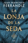 Cover-Bild zum Titel 'La Lonja de la Seda / The Silk Exchange' von 'Juan Francisco Ferrandiz'