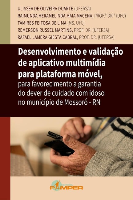 Desenvolvimento e validação de aplicativo multimídia para plataforma móvel - Ulissea Oliveira de Duarte, Tamires Feitosa de Lima, Raimunda Hermelinda Maia Macena, Remerson Russel Martins, Rafael Lamera Giesta Cabral