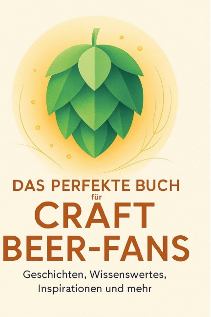 Das perfekte Buch für Craft Beer-Fans - Liam Möller