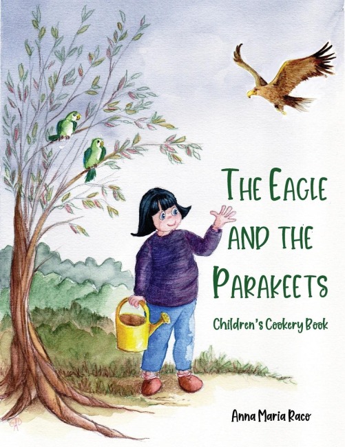 The Golden Eagle and the Parakeets - Anna Maria Raco
