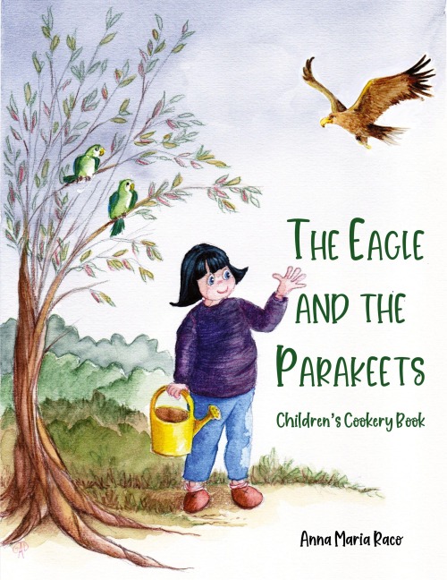 The Golden Eagle and the Parakeets - Anna Maria Raco
