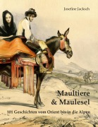 Cover-Bild zum Titel 'Maultiere & Maulesel' von 'Josefine Jacksch'