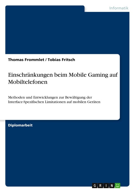 Einschränkungen beim Mobile Gaming auf Mobiltelefonen - Thomas Frommlet, Tobias Fritsch