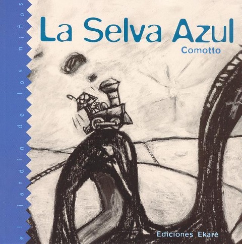 La Selva Azul - Agustin Comollo