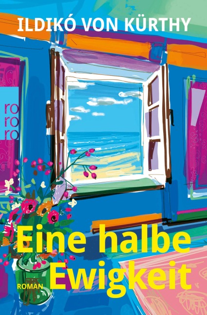 Eine halbe Ewigkeit - Ildikó von Kürthy