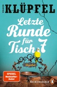 Cover-Bild zum Titel 'Letzte Runde für Tisch 7' von 'Volker Klüpfel'