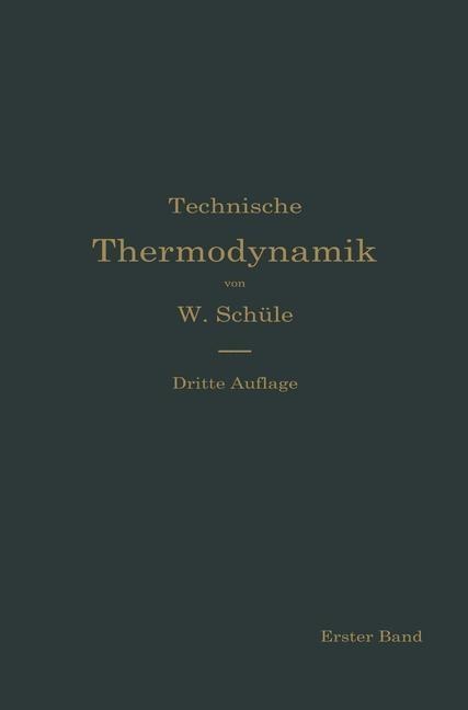 Technische Thermodynamik - Wilhelm Schüle