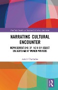 Cover-Bild zum Titel 'Narrating Cultural Encounter' von 'Arnab Chatterjee'