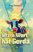 Cover-Bild zum Titel 'Das letzte Wort hat Gerda.' von 'Eike Tonsen'