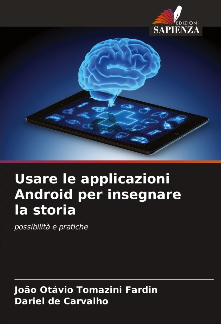 Usare le applicazioni Android per insegnare la storia - João Otávio Tomazini Fardin, Dariel de Carvalho