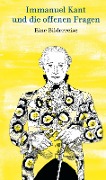 Cover-Bild zum Titel 'Immanuel Kant und die offenen Fragen' von 'Antje Herzog, Thomas Ebers'