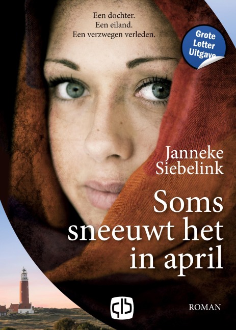 Soms sneeuwt het in april - Janneke Siebelink