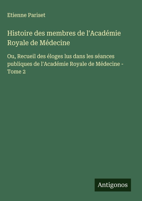 Histoire des membres de l'Académie Royale de Médecine - Etienne Pariset