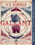 Gallant - V E Schwab