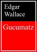 Gucumatz - Edgar Wallace