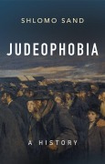 Cover-Bild zum Titel 'Judeophobia' von 'Shlomo Sand'