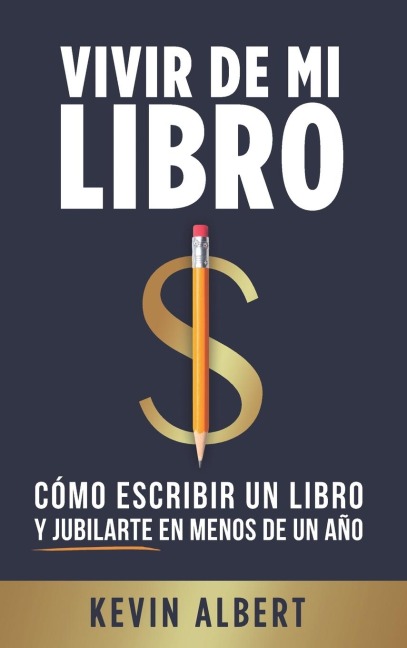 Vivir de mi libro - Kevin Albert