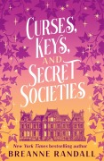 Cover-Bild zum Titel 'Curses, Keys, and Secret Societies' von 'Breanne Randall'