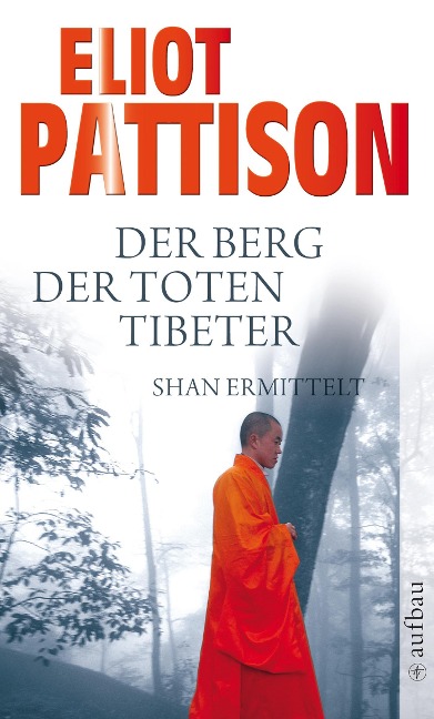 Der Berg der toten Tibeter - Eliot Pattison