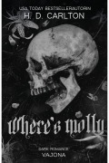 Cover-Bild zum Titel 'Where's Molly' von 'H. D. Carlton'