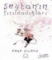 Seytanin Fisildadiklari - Emre Yilmaz