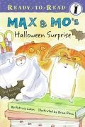 Max & Mo's Halloween Surprise: Ready-To-Read Level 1 - Patricia Lakin