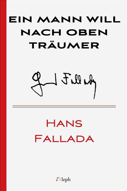 Ein Mann will nach oben - Hans Fallada