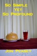 Cover-Bild zum Titel 'So Simple Yet So Profound (Christian Encouragement, #2)' von 'Jon Peasey'
