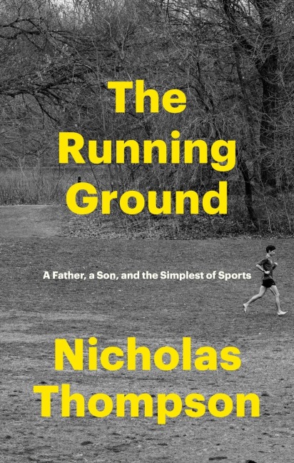 The Running Ground - Nick Thompson