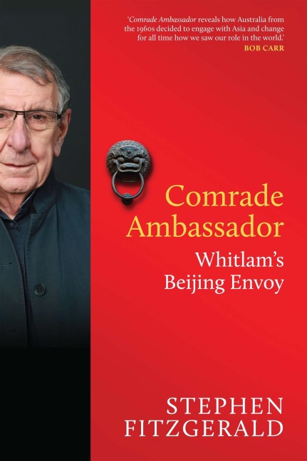 Comrade Ambassador - Stephen Fitzgerald