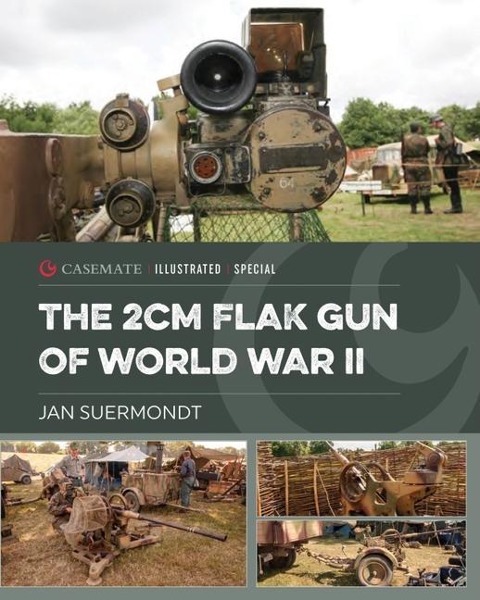 The 2cm Flak Gun of World War II - Jan Suermondt