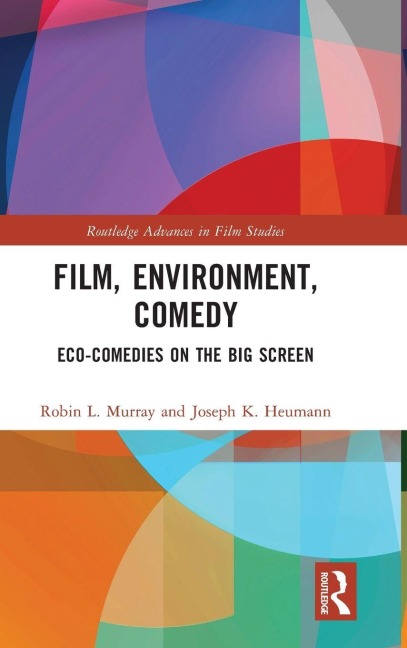Film, Environment, Comedy - Robin L. Murray, Joseph K. Heumann