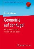 Geometrie auf der Kugel - Berthold Schuppar