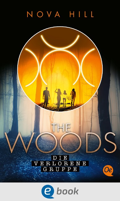 The Woods 2. Die verlorene Gruppe - Nova Hill
