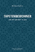 Cover-Bild zum Titel 'Tapetenbewohner' von 'Michael Esders'