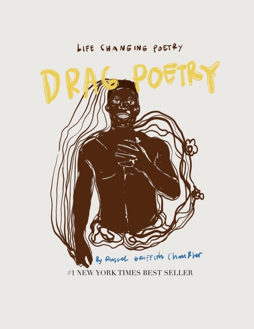 Drag Poetry - Russell Griffith Chandler