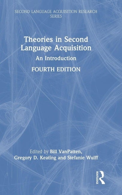 Theories in Second Language Acquisition - 