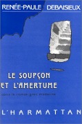 Cover-Bild zum Titel 'Le soupçon et l'amertume dans le roman grec moderne (1880-1922)' von 'Debaisieux'