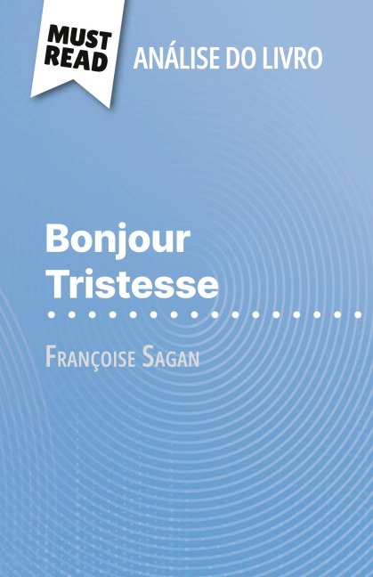 Bonjour Tristesse de Françoise Sagan (Análise do livro) - Dominique Coutant-Defer