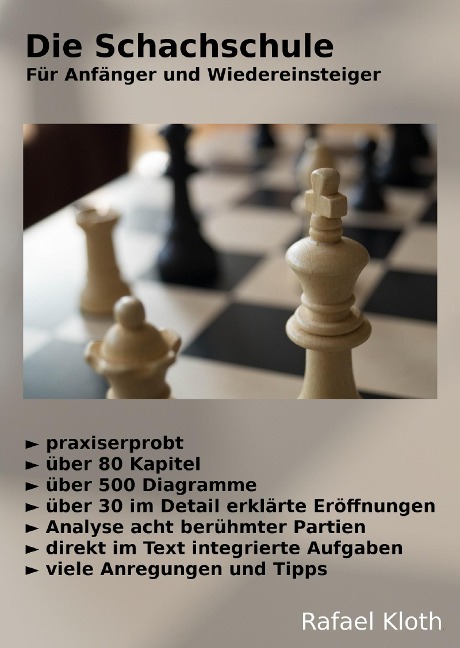 Die Schachschule - Für Anfänger und Wiedereinsteiger - Rafael Kloth