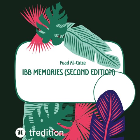 Ibb Memories (Second edition) - Fuad Al-Qrize