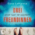 Drei Freundinnen - Gina Lamanna
